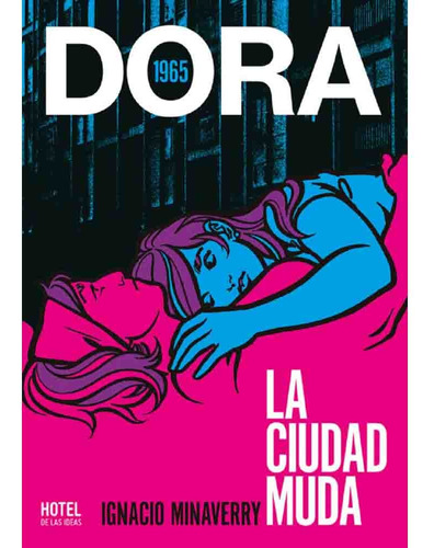 Dora 1965 La Ciudad Muda - Ignacio Minaverry