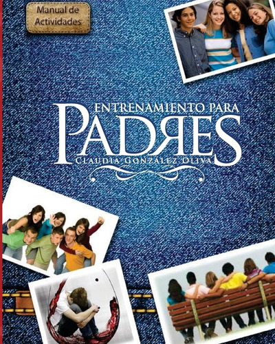 Libro:  Entrenamiento Para Padres (spanish Edition)