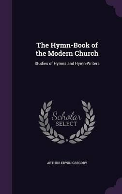 Libro The Hymn-book Of The Modern Church : Studies Of Hym...