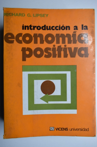  Introducción A La Economía Positiva Richard G. Lipsey,cc173