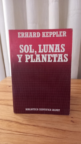 Sol, Lunas Y Planetas - Erhard Keppler