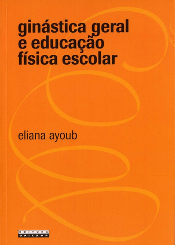 Ginastica Geral E Educacao Fisica Escolar