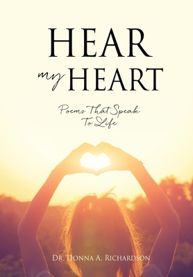 Libro Hear My Heart: Poems That Speak To Life - Richardso...