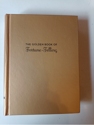 The Golden Book Of Fortune Telling K. C. Jones