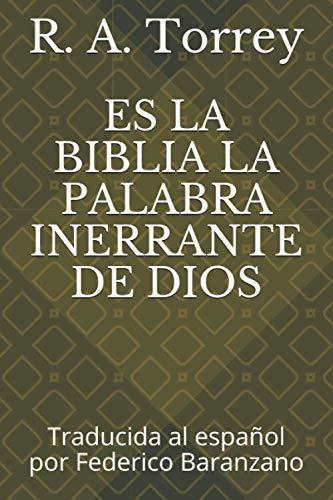 Es La Biblia La Palabra Inerrante De Dios: Traducida Al Espa