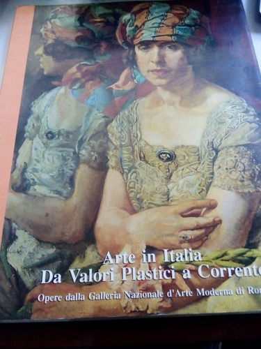 Libro Arte En Italia Da Valori Plastici A Corrente Italiano