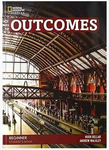 Outcomes Beginner 2/ed - Student''s Book + Dvd + Online Activities, De Dellar, Hugh. Editorial National Geographic Learning, Tapa Blanda En Inglés Internacional, 2020