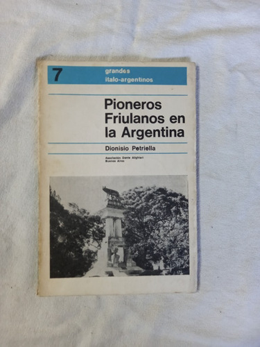Pioneros Friulanos En La Argentina - Petriella 