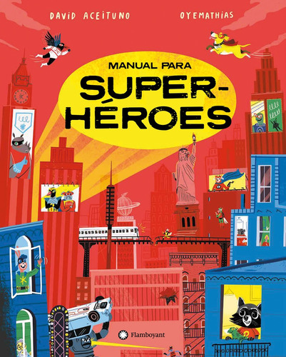 Manual Para Superhéroes - David Aceituno / Oyemathias