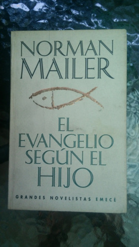 El Evangelio Según El Hijo / Norman Mailer