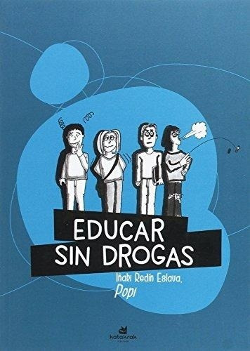 Educar Sin Drogas - Redin Eslava, Iñaki