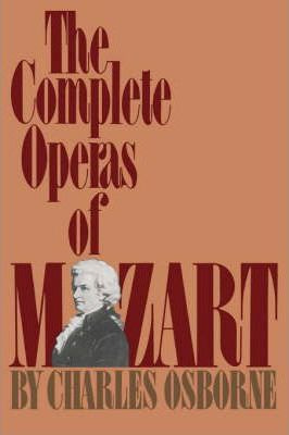 Libro The Complete Operas Of Mozart - Charles Osborne