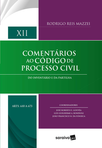 Comentários ao Código de Processo Civil: arts 610 a 673, de Mazzei Reis. Editorial Saraiva Jur, tapa mole, edición 1 en português, 2023