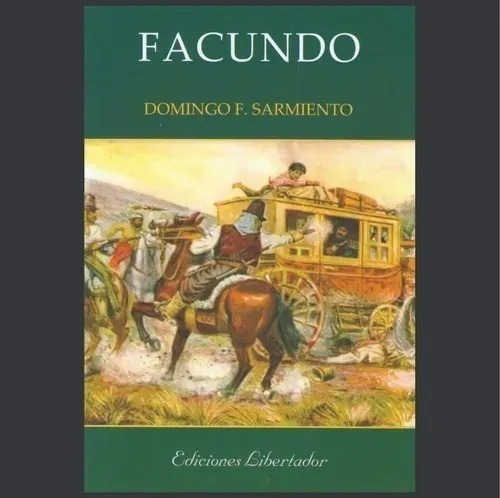 Facundo- Domingo F Sarmiento