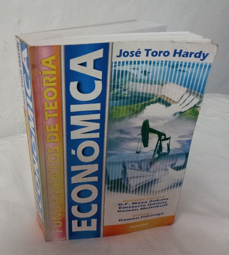Fundamentos De Teoría Económica José Toro Hardy