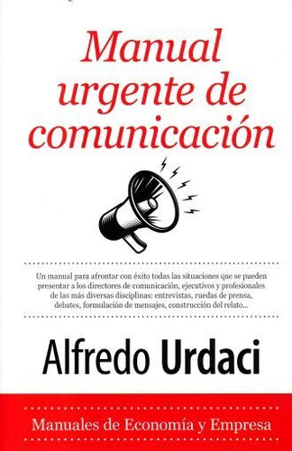 Manual Urgente De Comunicación / Alfredo Urdaci