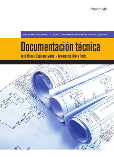 DocumentaciÃÂ³n tÃÂ©cnica, de ESPINOSA MALEA, José Manuel. Editorial Ediciones Paraninfo, S.A, tapa blanda en español