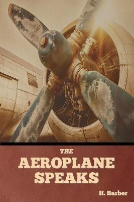 Libro The Aeroplane Speaks - H Barber