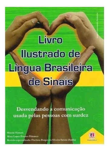 Imagem 1 de 1 de Livro Ilustrado Lingua Brasileira De Sinais Vol.1 - Libras