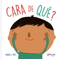 Comprar ¿Cara de qué? , de Clerici, Ivanke & Mey. Catapult Junior (1), vol. 1. Editorial Catapulta Editores Ltda, tapa dura en portugués, 2019