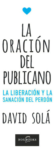 La Oración Del Publicano, De David Solá. Editorial Noubooks, Tapa Blanda, Edición 1 En Español, 2017