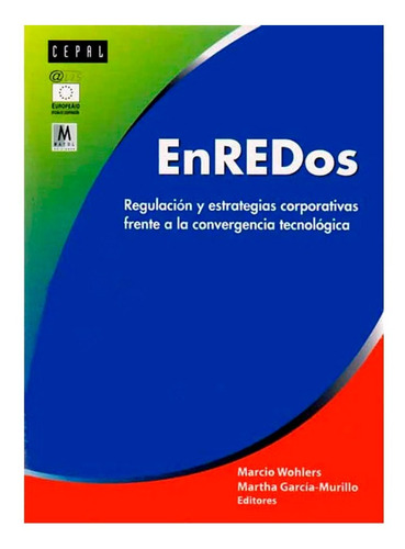 En Redos, Regulación Y Estrategias Corporativas Frente