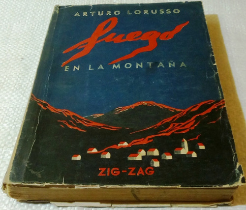 Fuego En La Montaña.                       Arturo Lorusso