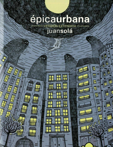 Epica Urbana (version Extendida) - Juan Sola - Sudestada