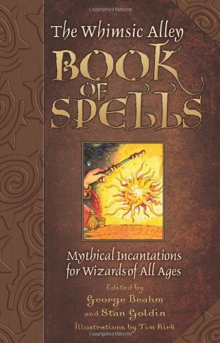 The Whimsic Alley Book Of Spells Mythical Incantations For W
