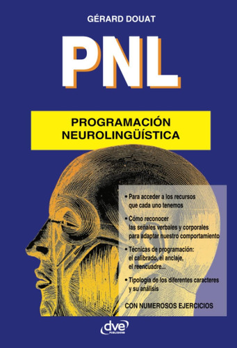 Libro: Pnl - Programación Neurolingüística (spanish Edition)