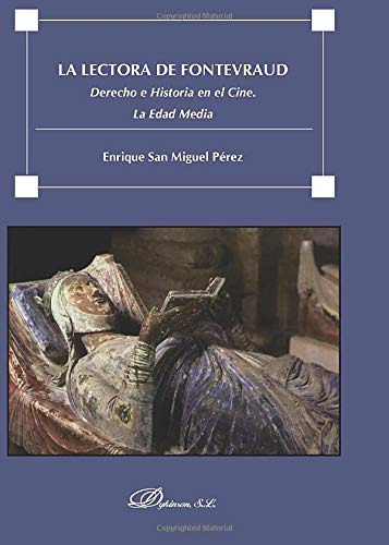 Lectora De Fontevraud La Derecho E Historia En El Cine La Ed