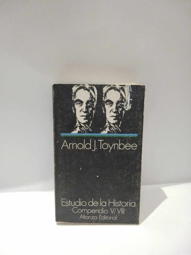 Estudio De La Historia, Compendio V/viii. Arnold J. Toynbee