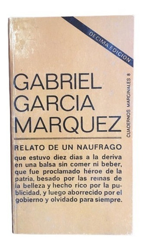 Relato De Un Náufrago Gabriel García Márquez Reportaje Novel