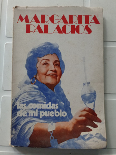 Margarita Palacios Las Comidas De Mi Pueblo 