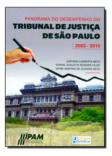 Livro Tribunal De Justica De São Paulo Atraves Dos Tempos, O