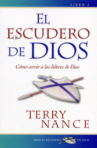 El Escudero De Dios: Libro I, De Terry Nance. Editorial Unilit En Español
