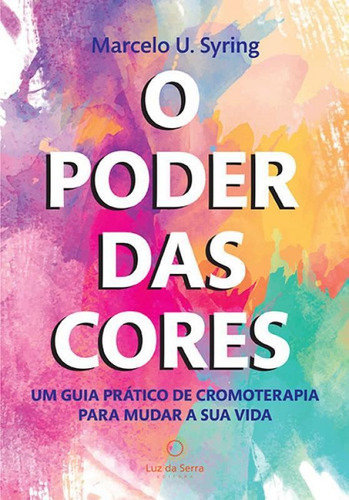 O Poder Das Cores: Um Guia Pr