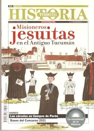 Todo Historia 525 Carceles Tiempos Peron Misioneros Jesuitas