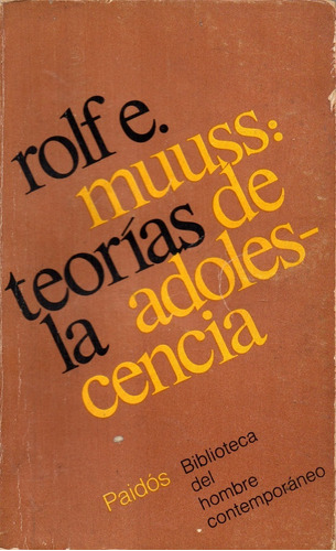 Teorías De La Adolescencia                     Rolf E. Muuss