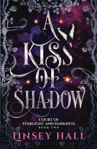 Book : A Kiss Of Shadow (court Of Starlight And Darkness) -