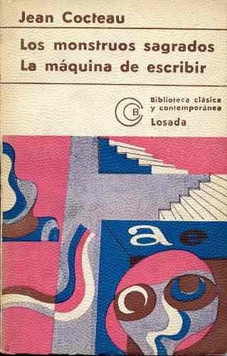 Los Monstruos Sagrados La Maquina De Escribir Jean Cocteau