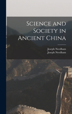 Libro Science And Society In Ancient China - Needham, Jos...