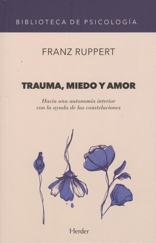 Libro Trauma, Miedo Y Amor - Rupert, Franz