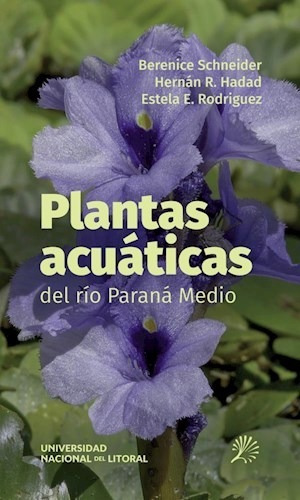 Plantas Acuáticas Del Río Paraná Medio - Unl - #w
