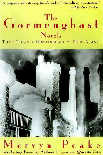 The Gormenghast Novels: Titus Groan / Gormenghast / Titus Alone, De Mervyn Peake. Editorial Overlook Press, Tapa Blanda En Inglés