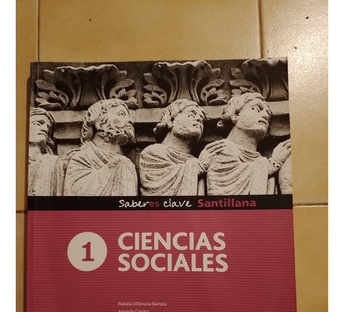 Ciencias Sociales. 1. Saber Es Clave. Santillana.