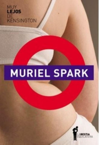 Muy Lejos De Kensington - Muriel Spark