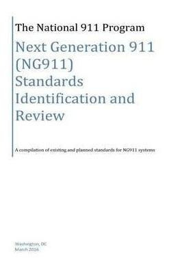 Libro Next Generation 911 (ng911) Standards Identificatio...