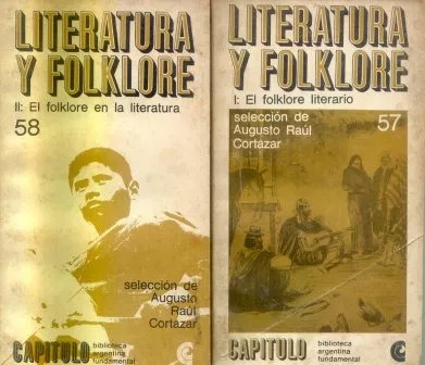 Augusto Raul Cortazar: Literatura Y Folklore
