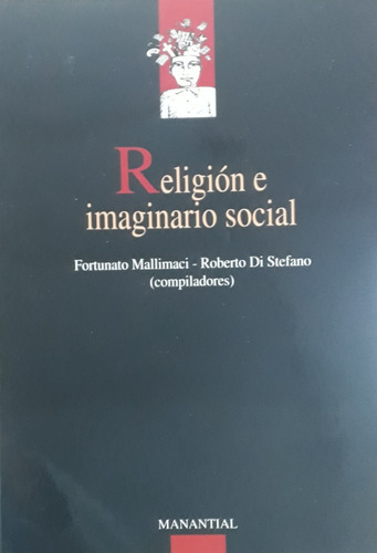 Religion E Imaginario Social - Mallimaci. Di Stefano